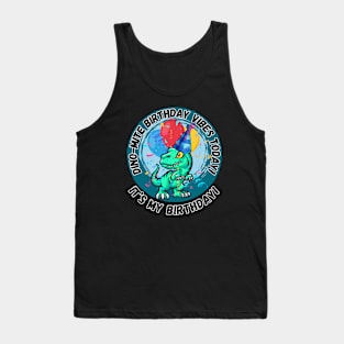 Fun kids dinosaur it's my birthday vibes today Tank Top